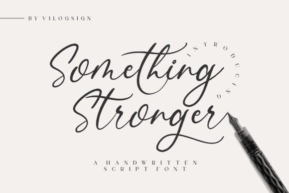 Something Stronger Font: A Script for Bold Branding